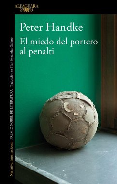 El miedo del portero al penalty - Handke, Peter