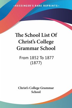 The School List Of Christ's College Grammar School - Christ's College Grammar School