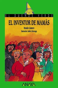 El inventor de mamás - Urberuaga, Emilio; Llamero, Braulio
