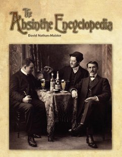 The Absinthe Encyclopedia - Nathan-Maister, David