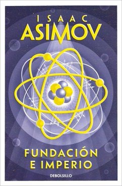 Fundación E Imperio / Foundation and Empire - Asimov, Isaac