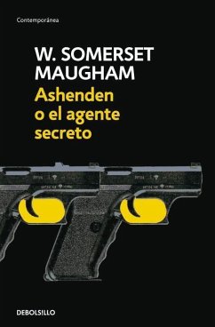 Ashenden o El agente secreto - Maugham, W. Somerset