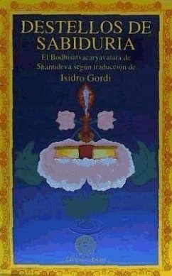 Destellos de sabiduría : Bodhistatuacaryautara - Gordi, Isidro