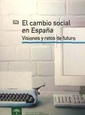 El Cambio Social en España : I Jornadas de Sociología, celebradas el 15 y 16 de junio de 2005 en Sevilla