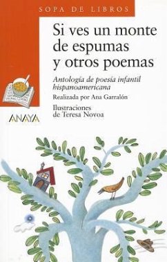 Si ves un monte de espumas y otros poemas - Garralón De La Torre, Ana