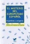 El misterio europeísmo español