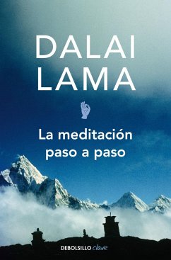 La meditación paso a paso : la reconciliación con el espíritu - Bstan-'dzin-rgya-mtsho - Dalai Lama XIV -, Dalai Lama XIV; Dalai Lama III