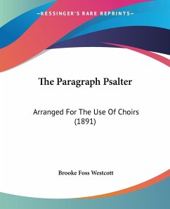 The Paragraph Psalter - Westcott, Brooke Foss