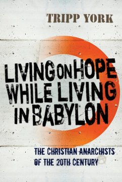 Living on Hope While Living in Babylon - York, Tripp