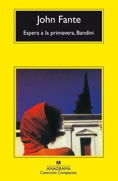 Espera a la primavera, Bandini - Fante, John