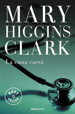 La cuna caerá - Clark, Mary Higgins; Janés, Clara