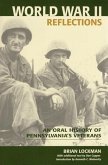 World War II Reflections: An Oral History of Pennsylvania's Veterans