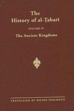 The History of Al-Tabari Vol. 4: The Ancient Kingdoms