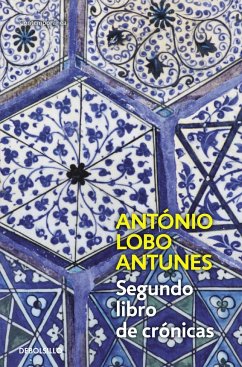 Segundo libro de crónicas - Antunes, António Lobo