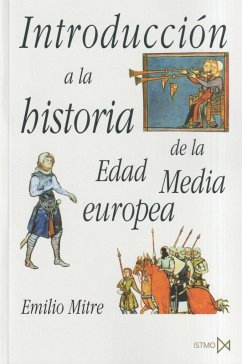 Introducción a la historia de la Edad Media europea - Mitre Fernández, Emilio
