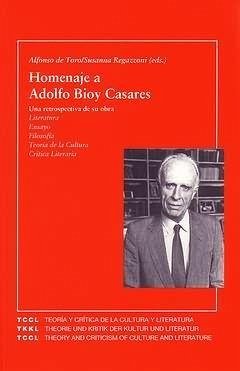 Homenaje a Adolfo Bioy Casares : una retrospectiva de su obra - Regazzoni, Susanna