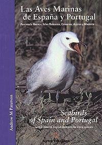 Las aves marinas de España y Portugal : Península Ibérica, Islas Baleares, Canarias, Azores y Madeira - Paterson, Andrew M.