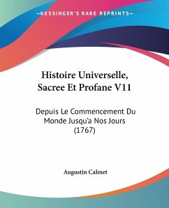 Histoire Universelle, Sacree Et Profane V11