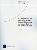 An Examination of the Relationship Between Usage and Operating-and-Support Costs of U.S. Air Force Aircraft