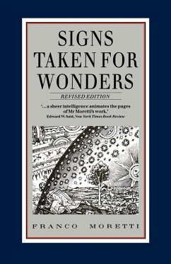Signs Taken for Wonders: Essays in the Sociology of Literary Forms - Moretti, Franco