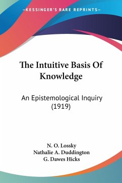 The Intuitive Basis Of Knowledge - Lossky, N. O.
