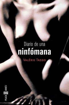 Diario de una ninfómana - Tasso, Valérie