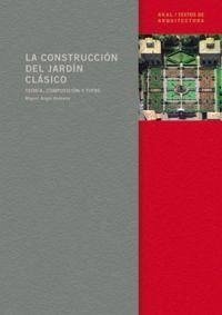 La construcción del jardín clásico - Aníbarro, Miguel Ángel