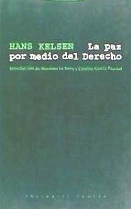 La paz por medio del derecho - Kelsen, Hans