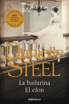 La bailarina ; El clon - Steel, Danielle