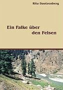 Ein Falke über den Felsen - Dautzenberg, Rita