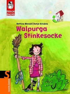 Walpurga Stinkesocke - FRECHDACHS - Wenzel, Bettina