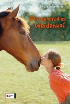 Pferdeparadies Weidenhof, Sammelband - Binder, Sibylle L.