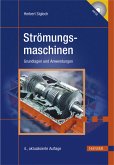 Strömungsmaschinen. Grundlagen und Anwendungen ; mit 36 Tabellen.