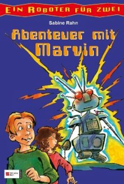 Abenteuer mit Marvin / Ein Roboter für zwei Sonderbd. - Rahn, Sabine