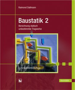 Baustatik 2: Berechnung statisch unbestimmter Tragwerke - Dallmann, Raimond