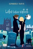 Lebe lieber untot / Dead End Dating Bd.4