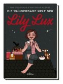 Die wunderbare Welt der Lily Lux
