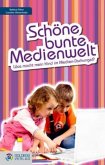 Schöne bunte Medienwelt