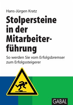 Stolpersteine in der Mitarbeiterführung - Kratz, Hans-Jürgen