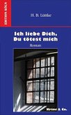 Ich liebe Dich, Du tötest mich