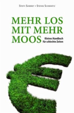 MEHR LOS MIT MEHR MOOS - Sammet, Steffi; Schwartz, Stefan