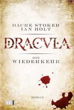 Dracula - Die Wiederkehr - Stoker, Dacre; Holt, Ian