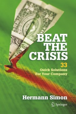 Beat the Crisis: 33 Quick Solutions for Your Company - Simon, Hermann