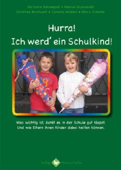 Hurra! Ich werd ein Schulkind!