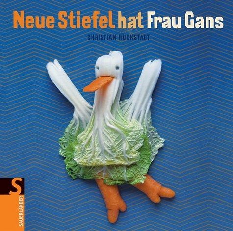 Neue Stiefel hat Frau Gans Neue Stiefel hat Frau Gans