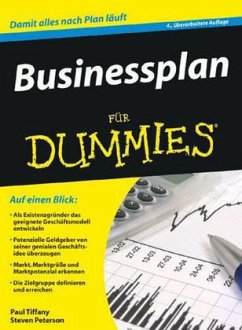 Businessplan für Dummies - Tiffany, Paul; Peterson, Steven D.