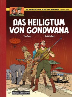 Das Heiligtum von Gondwana / Blake & Mortimer Bd.15 - Sente, Yves