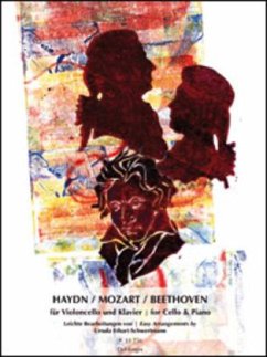 Haydn - Mozart - Beethoven, für Violoncello und Klavier - Haydn, Joseph;Mozart, Wolfgang Amadeus;Beethoven, Ludwig van