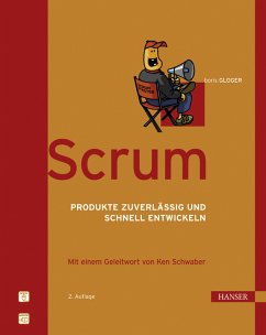 Scrum - Produkte zuverlässig und schnell entwickeln - Gloger, Boris