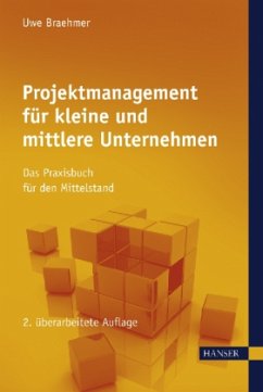 Projektmanagement für kleine und mittlere Unternehmen - Braehmer, Uwe